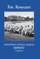 Fot. Kosycarz. Niezwykłe Zwykłe Zdjęcia Sopotu. Część II