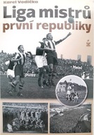 Liga Mistrzów pierwszej republiki Karel Vodička