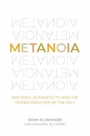 Metanoia: Rhetoric, Authenticity, and the