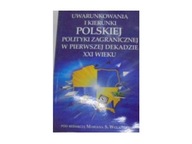 Uwarunkowania i kierunki polskiej polityki zagrani