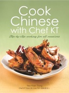 Cook Chinese with Chef KT: A Step-by-Step