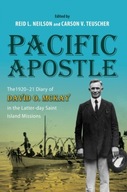 Pacific Apostle: The 1920-21 Diary of David O.