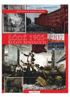 Łódź 1905. Kulisy rewolucji