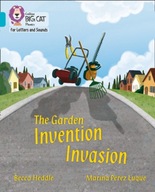 The Garden Invention Invasion: Band 07/Turquoise