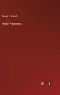 Health Fragments Everett, George H