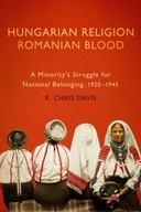 Hungarian Religion, Romanian Blood: A Minority s
