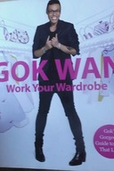 Work Your Wardrobr - Gok Wan