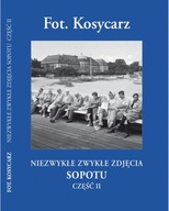 KOSYCARZ NIEZWYKŁE ZWYKŁE ZDJĘCIA SOPOT CZ. 2