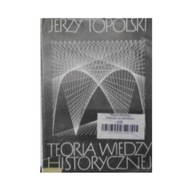 Teoria wiedzy Historycznej - J Topolski