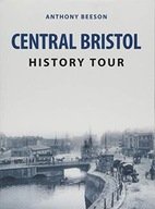 Central Bristol History Tour Beeson Anthony