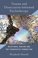 Trauma and Dissociation Informed Psychotherapy: