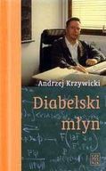 Diabelski młyn Andrzej Krzywicki