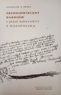 Średniowieczny Bardiów i kontakt z Małopolsk Sroka