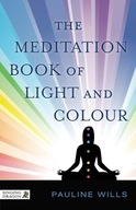 The Meditation Book of Light and Colour Wills