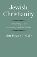Jewish Christianity: The Making of the