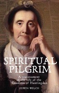 Spiritual Pilgrim: A Reassessment of the Life of