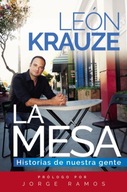 mesa: Historias de nuestra gente Krauze Leon
