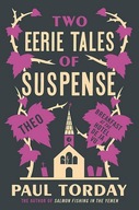 Two Eerie Tales of Suspense - Paul Torday