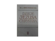 Dzieje Jezusa Chrystusa - R L Bruckberger