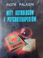 Mity Astrologów i Psychterapeutów Piotr Palagin