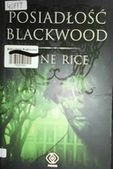 Posiadłość Blackwood - Anne Rice