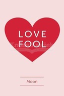 Love Fool Moon