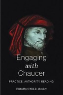 Engaging with Chaucer: Practice, Authority,