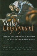 Veiled Employment: Islamism and the Political