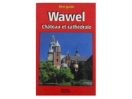 Wawel Chateau et cathedrale Minio guide -