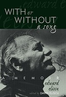 With or Without a Song: A Memoir Eliscu Edward