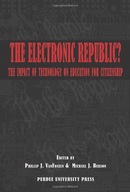 The Electronic Republic: The Impact of Technology