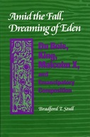 Amid the Fall, Dreaming of Eden: Du Bois, King,