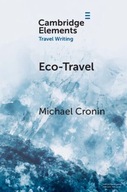 ECO-TRAVEL: JOURNEYING IN THE AGE OF THE ANTHROPOC