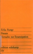 FRAUEN VERSUCHE ZUR EMANZIPATION - ERIKA RUNGE