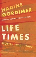 Life Times: Stories 1952-2007 Gordimer Nadine
