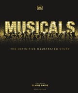 Musicals: The Definitive Illustrated Story DK