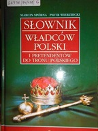 Słownik władców polski - Marcin Spórna
