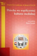 Dziecko we współczesnej kulturze medialnej -