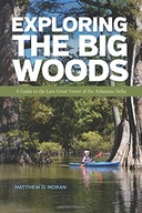 Exploring the Big Woods: A Guide to the Last