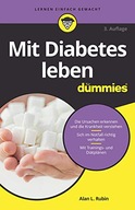 Mit Diabetes leben fur Dummies Rubin Alan L.