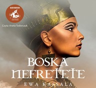 BOSKA NEFRETETE - EWA KASSALA (AUDIOBOOK)