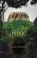Hex: A Novel Blackman Sarah