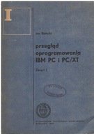 Jan Bielecki - PRZEGLĄD OPROGRAMOWANIA IBM PC I PC/XT Zeszyt 1 Skrypt