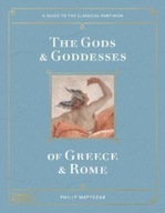 The Gods and Goddesses of Greece and Rome: A