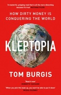 Kleptopia: How Dirty Money is Conquering the