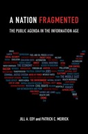 A Nation Fragmented: The Public Agenda in the