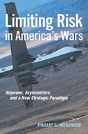 Limiting Risk in America s Wars: Airpower,