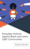 Everyday Violence against Black and Latinx LGBT