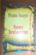 Pismo Święte Nowy Testament - Praca zbiorowa