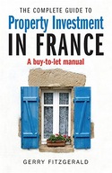 Complete Guide to Property Investment in France:
